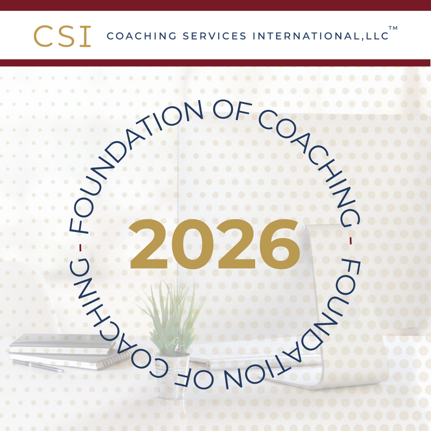 The Foundation of Coaching (2026 Cohort)